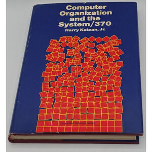 Computer Organization and the System/370 by Harry Katzan 1971 Hardcover w/ DJ